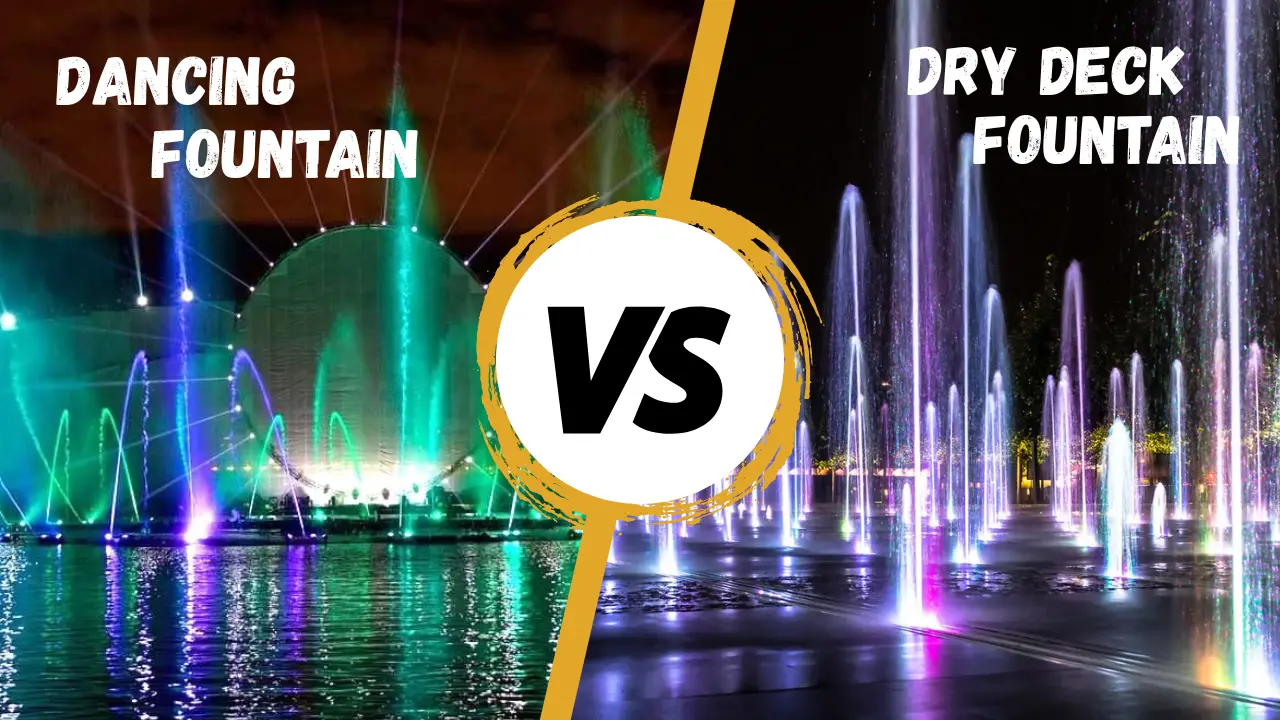 Dry Deck vs Dancing Fountains