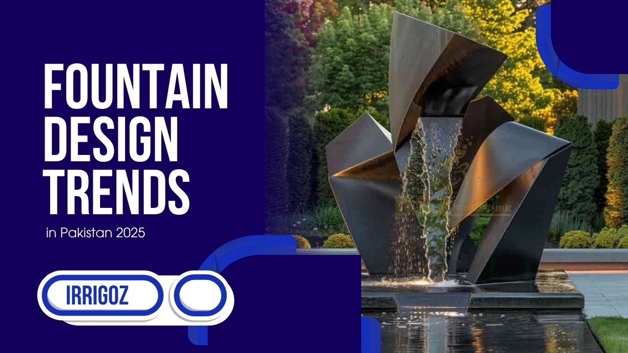 Fountain Design Trends in Pakistan 2025
