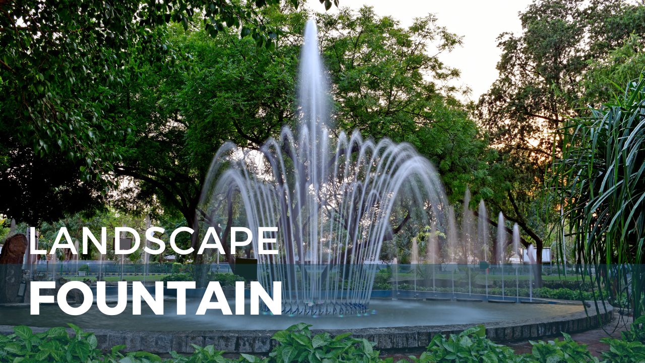 water fountain in landscape design